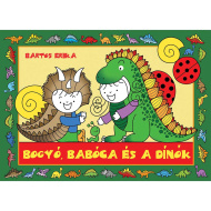 Bogyó, Babóca und die Dinos – Märchenbuch – Pagony
