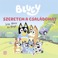 Móra: Bluey – Ich liebe meine Familie (Bilderbuch)