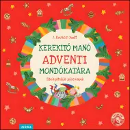 Móra: J. Kovács Judit - Kerekítő Manó Adventsreimenschatz Reim-Buch