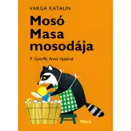 Móra: Varga Katalin - Waschbär Waschmaschas Wäscherei